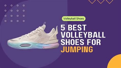 best volleyball shoes for jumping.